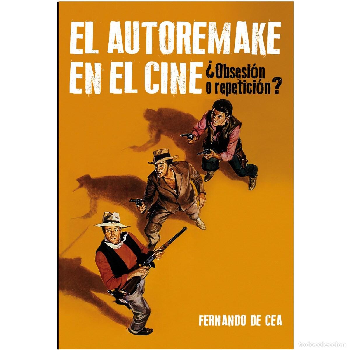 Libros: EL AUTOREMAKE EN EL CINE. LIBRO - Foto 1