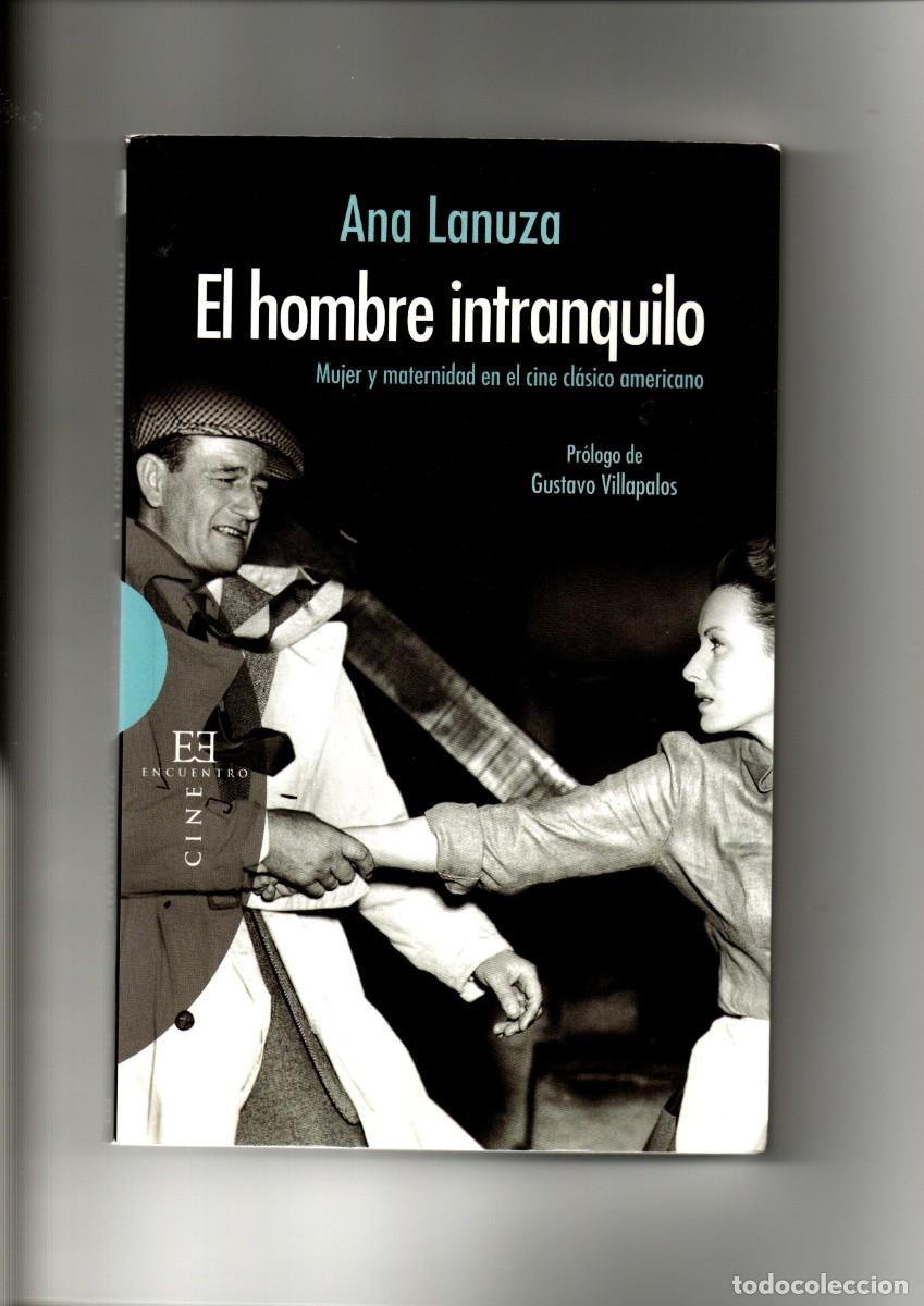 Libros: El Hombre Tranquilo Mujer y maternidad en el cine cl&aacute;sico american Edici&oacute;n 2011 contiene 272 p&aacute;ginas