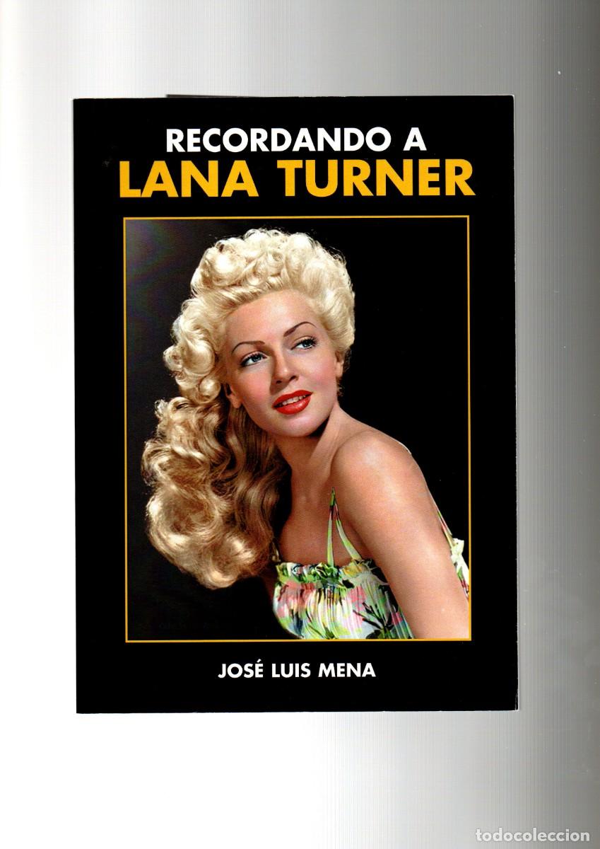 Libros: Recordando a Lana Turner, su Biograf&iacute;a de Jos&eacute; Luis Mena contiene 134 p&aacute;ginas Ediciones Cacitel
