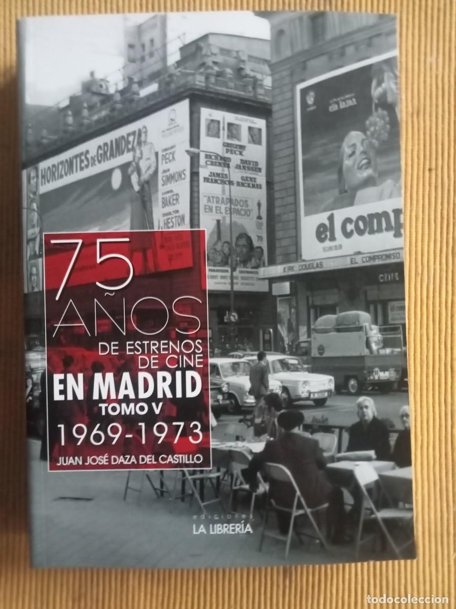 Libros: LIBRO: 75 A&Ntilde;OS DE ESTRENOS DE CINE EN MADRID. TOMO V. (1969-1974)