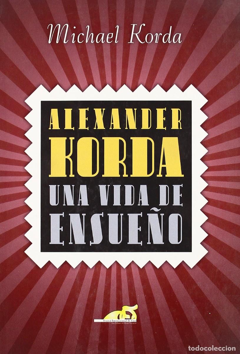 Libros: Alexander Korda. Una vida de ensue&ntilde;o - Foto 1
