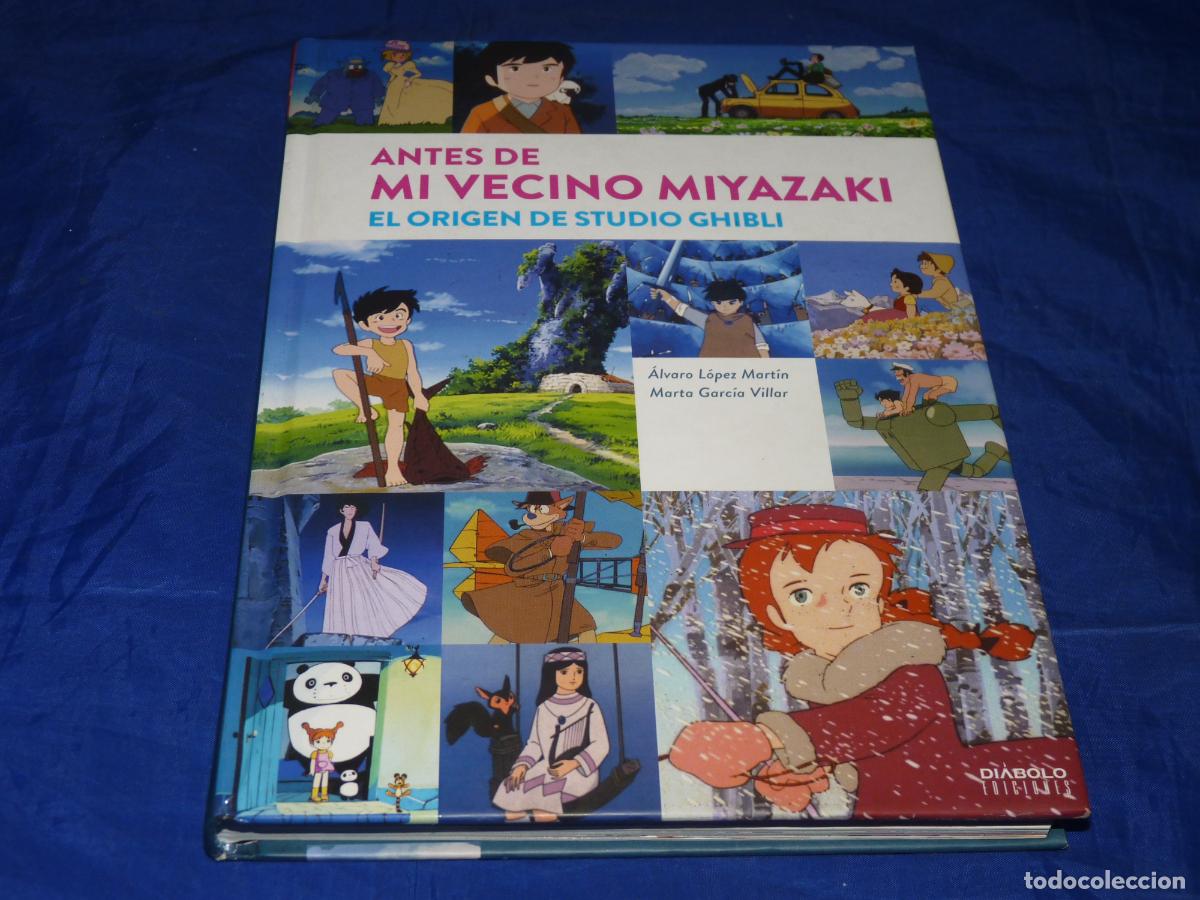 Libros: Antes de mi vecino Miyazaki. El origen de studio Ghibli MUY BUEN ESTADO OREFSLL