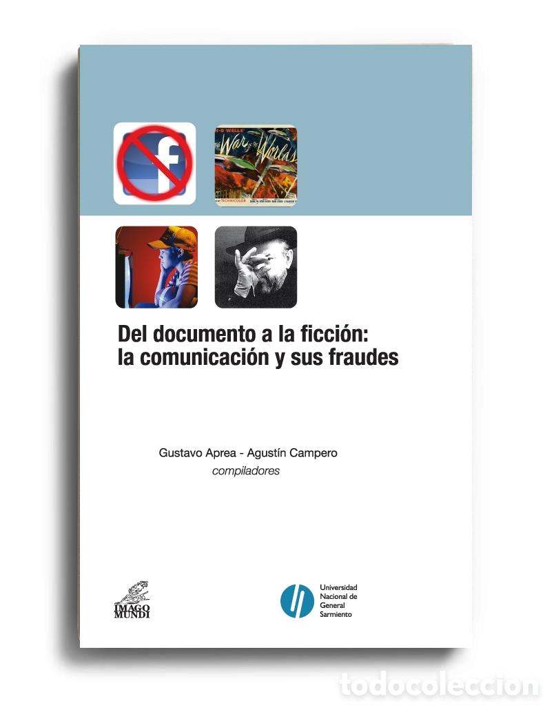 Libros: GUSTAVO APREA / AGUST&Iacute;N CAMPERO &ndash; DEL DOCUMENTO A LA FICCI&Oacute;N: LA COMUNICACI&Oacute;N Y SUS FRAUDES .. &ndash; LMD