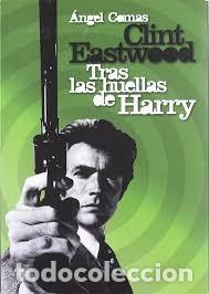 Libros: Clint Eastwood. Tras las huellas de Harry