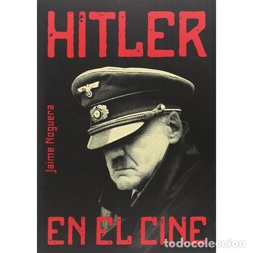 Libros: HITLER EN EL CINE. LIBRO.JAIME NOGUERA - Foto 1