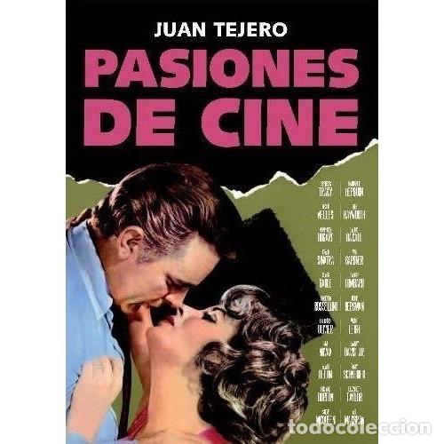 Libros: PASIONES DE CINE JUAN TEJERO - Foto 1