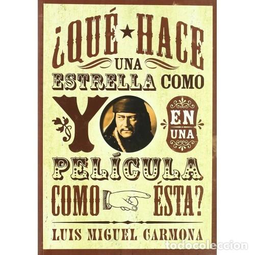 Libros: &iquest;QU&Eacute; HACE UNA ESTRELLA COMO YO EN UNA PEL&Iacute;CULA COMO &Eacute;STA?