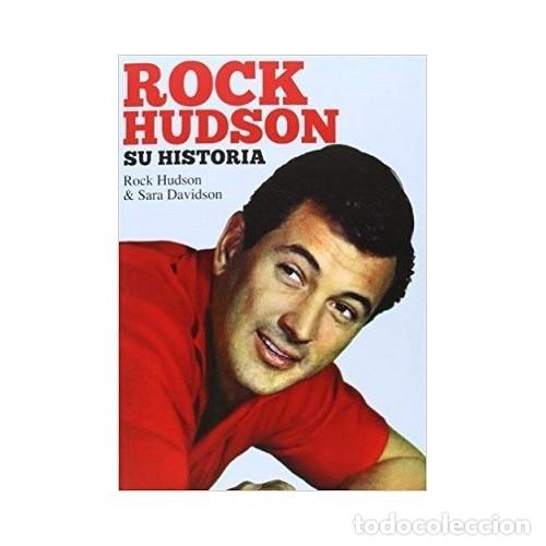 Libros: ROCK HUDSON. SU HISTORIA