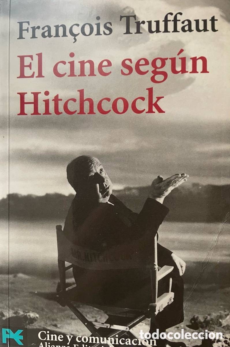 Libros: Fran&ccedil;ois Truffaut. El cie segun Hitchcock.Alianza editorial 1999