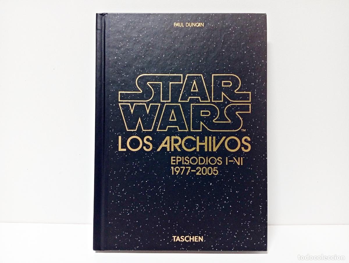 Libros: STAR WARS LOS ARCHIVOS EPISODIOS I-VI 1977-2005 TASCHEN PAUL DUNCAN LIBRO PEL&Iacute;CULA SAGA ESPACIO