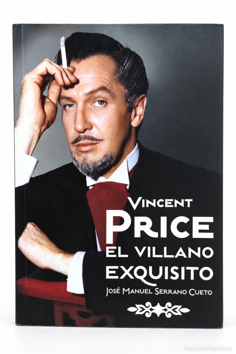 Libros: Jos&eacute; Manuel Serrano Cueto &mdash; Vincent Price. El villano exquisito &mdash; T&B