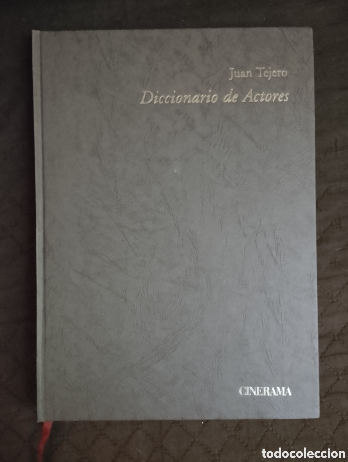Libros: Libro Diccionario De Actores - Juan Tejero - Revista Cinerama.