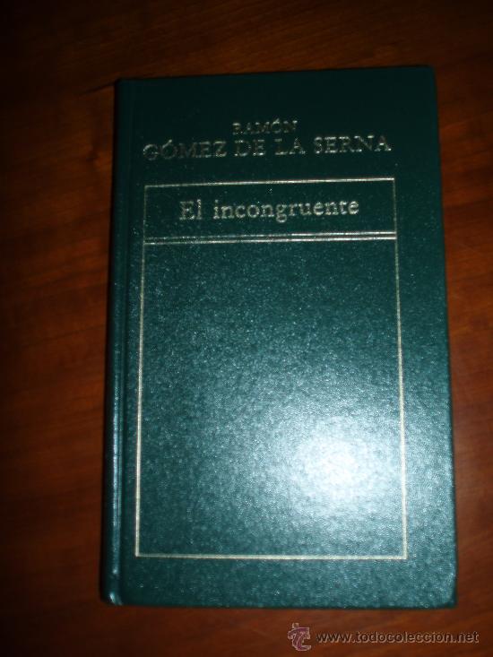 Libros de segunda mano: EL INCONGRUENTE, RAMON GOMEZ DE LAERNA - Foto 1