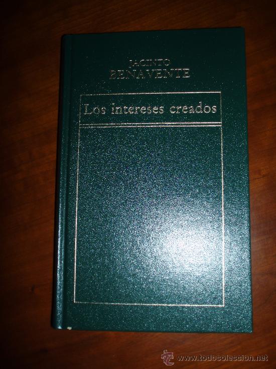 Los intereses creados by Jacinto Benavente