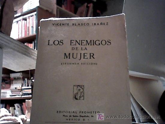 Libros de segunda mano: los enemigos de la mujer (blasco iba&ntilde;ez, 1945) - Foto 1