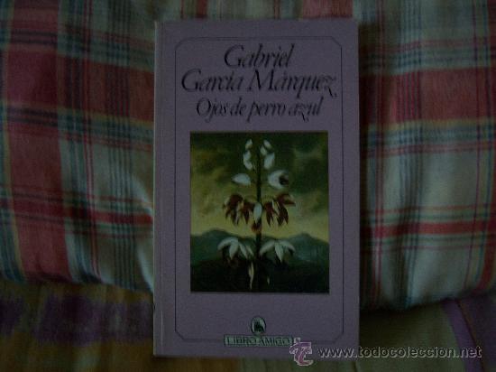Libros de segunda mano: GABRIEL GARC&Iacute;A M&Aacute;RQUEZ Ojos de perro azul - Foto 1
