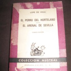Libros de segunda mano: QUEX LIBROS LITERATURA - LIBRO EL PERRO DEL ORTELANO - EL ARENAL DE SEVILLA. Lote 21759066