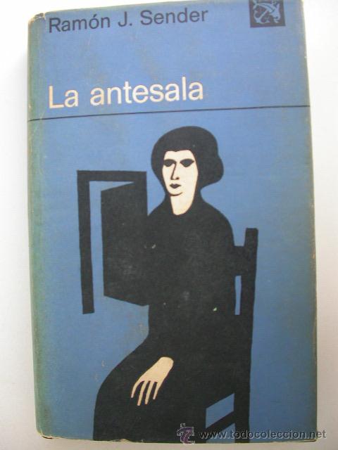 Libros de segunda mano: La Antesala. Ram&oacute;n J. Sender - Foto 1