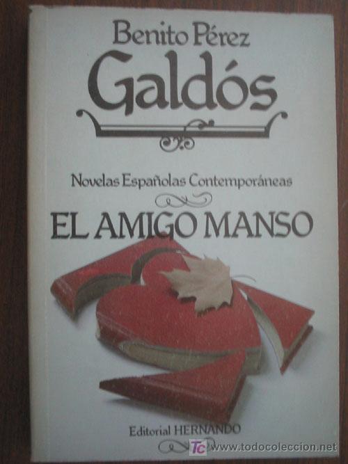 Libros de segunda mano: EL AMIGO MANSO. P&Eacute;REZ GALD&Oacute;S, Benito. 1983. - Foto 1