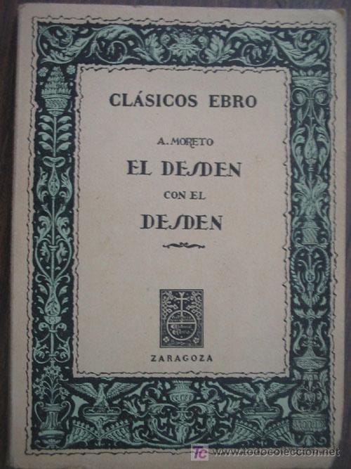 Libros de segunda mano: EL DESD&Eacute;N CON EL DESD&Eacute;N.  MORETO, A. 1963. Ebro - Foto 1