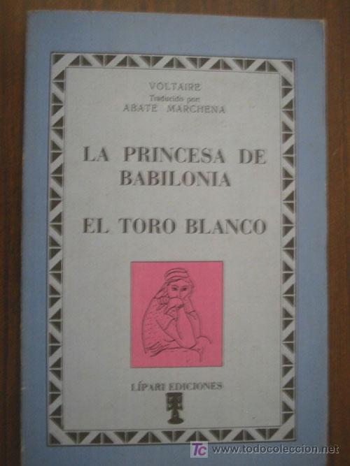 Libros de segunda mano: LA PRINCESA DE BABILONIA/ EL TORO BLANCO. VOLTAIRE. 1990. L&iacute;pari - Foto 1