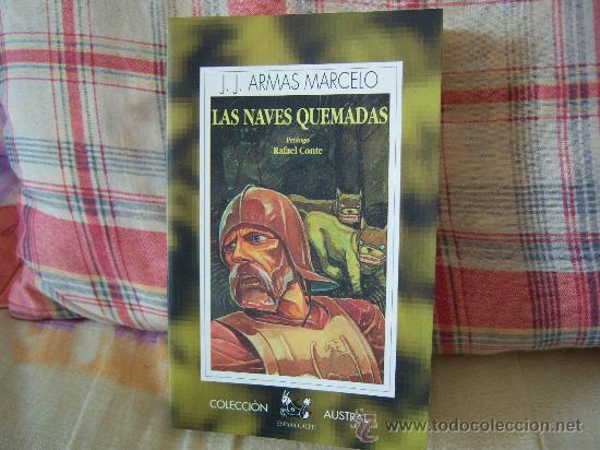 Libros de segunda mano: J. J. ARMAS MARCELO Las naves quemadas - Foto 1