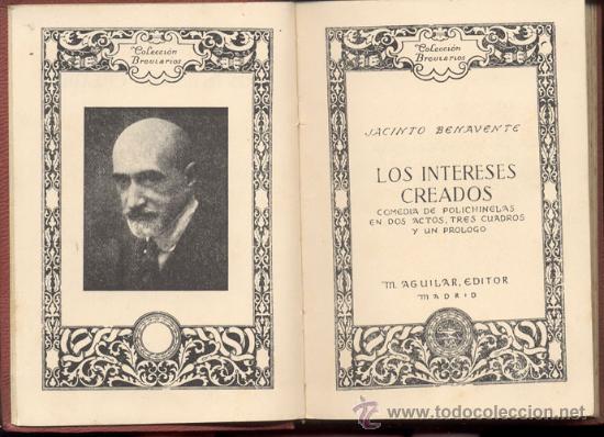 Libros de segunda mano: BENAVENTE, J. - LOS INTERESES CREADOS - Foto 3