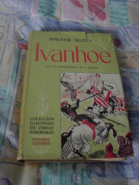 Libros de segunda mano: Ivanhoe, Walter Scott, Ed. Cumbre, 2 ed. 1959 - Foto 1