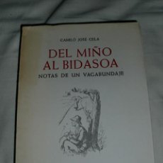 Libros de segunda mano: DEL MIÑO AL BIDASOA,,(NOTAS DE UN VAGABUNDAJE),,1956,2ª EDICION,,CAMILO JOSE CELA,
