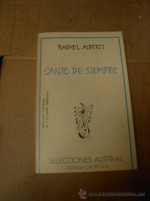 Libros de segunda mano: Canto de siempre, Rafael Alberti, Selecc. Austral, Espasa, 1980 - Foto 1