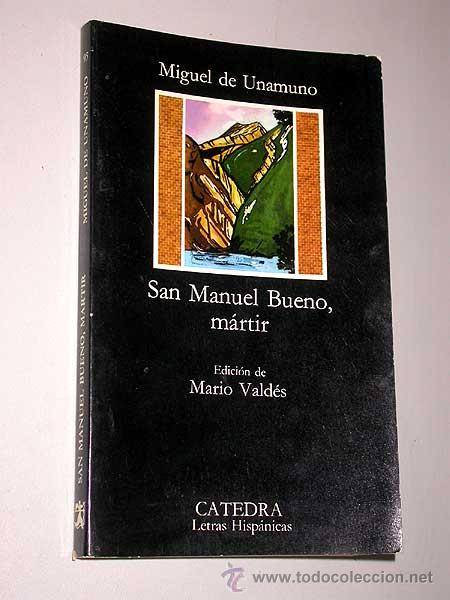 San Manuel Bueno, mártir by Miguel de Unamuno