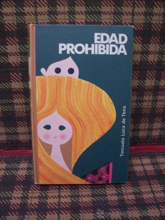 Libros de segunda mano: TORCUATO LUCA DE TENA - EDAD PROHIBIDA - CIRCULO DE LECTORES 1970 - Foto 1