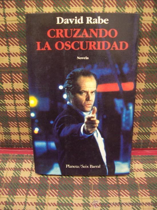 Libros de segunda mano: DAVID RABE - CRUZANDO LA OSCURIDAD - PLANETA 1996 - Foto 1