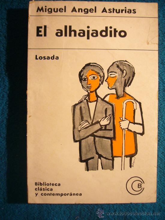 miguel angel asturias: - el alhajadito - (cuen - Buy Used books about  classical literature on todocoleccion