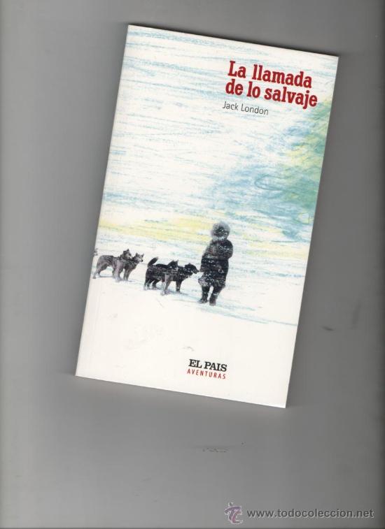 Libros de segunda mano: LA LLAMADA DE LO SALVAJE . JACK LONDON - Foto 1