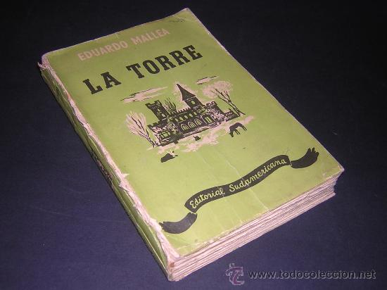 Libros de segunda mano: 1951 - EDUARDO MALLEA - LA TORRE - PRIMERA EDICION - Foto 1