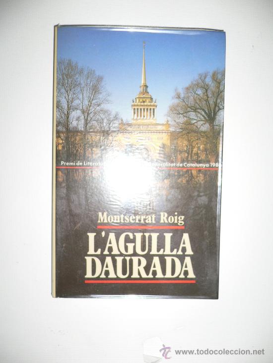 Libros de segunda mano: LAGULLA DAURADA MONTSERRAT ROIG 1986 - Foto 1