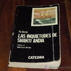 Libros de segunda mano: LAS INQUIETUDES DE SHANTI ANDIA-PIO BAROJA-. Lote 24827355