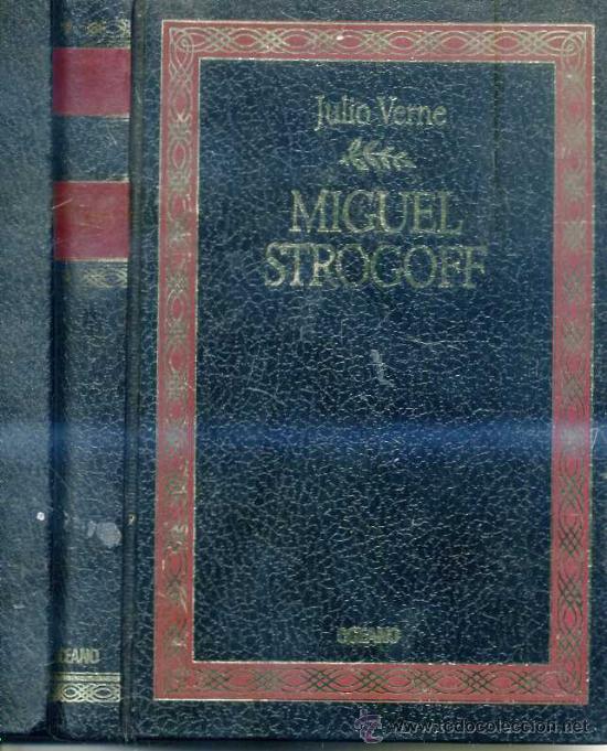 Libros de segunda mano: JULIO VERNE : MIGUEL STROGOFF (OCEANO, 1989) - Foto 1