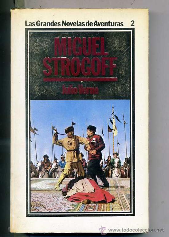 Libros de segunda mano: JULIO VERNE : MIGUEL STROGOFF - Foto 1