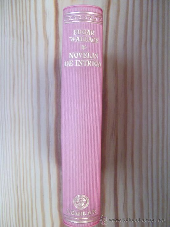 Libros de segunda mano: EDGAR WALLACE NOVELAS DE INTRIGA AGUILAR 1957 - Foto 1
