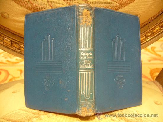Libros de segunda mano: &rdquo;la vida es sue&ntilde;o&rdquo;&rdquo;el alcalde de zalamea&rdquo;&rdquo;el magico prodigiosio&rdquo; de calderon de la barca.