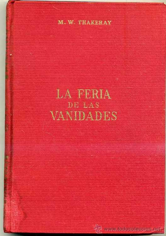 Libros de segunda mano: M. W. THAKERAY : LA FERIA DE LAS VANIDADES - Foto 1