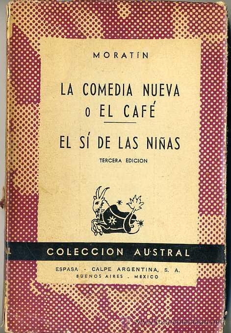 Libros de segunda mano: AUSTRAL 335 : MORAT&Iacute;N - LA COMEDIA NUEVA O EL CAF&Eacute; / EL S&Iacute; DE LAS NI&Ntilde;AS - Foto 1