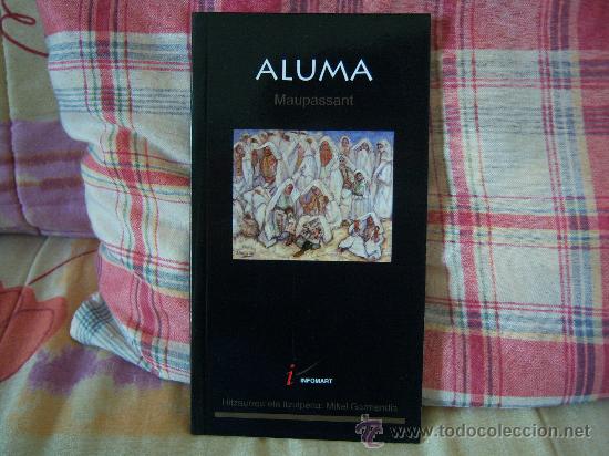Libros de segunda mano: MAUPASSANT Aluma - Foto 1
