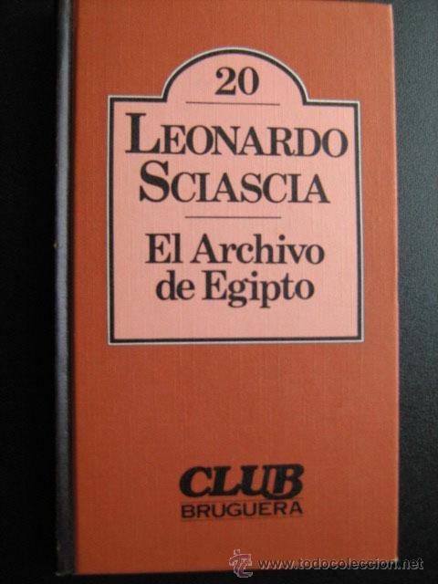 Libros de segunda mano: EL ARCHIVO DE EGIPTO. SCIASCIA, Leonardo. 1980 - Foto 1