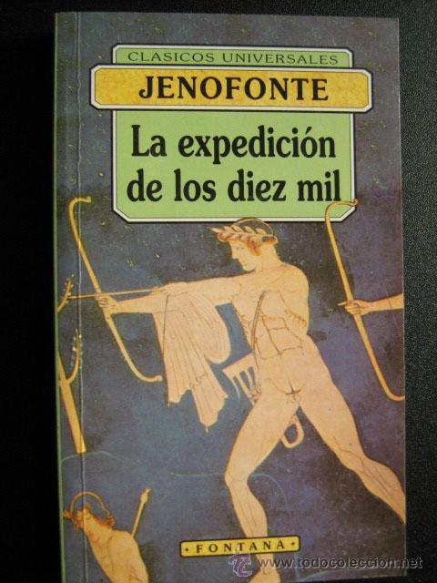 Libros de segunda mano: LA EXPEDICI&Oacute;N DE LOS DIEZ MIL. JENOFONTE. 1994 - Foto 1