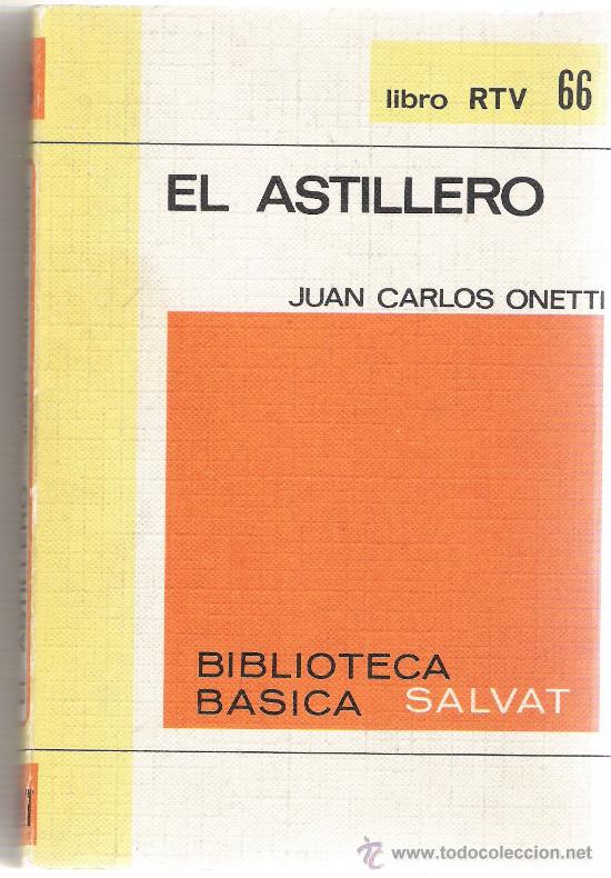 Libros de segunda mano: El astillero - Juan Carlos Onetti - Foto 1