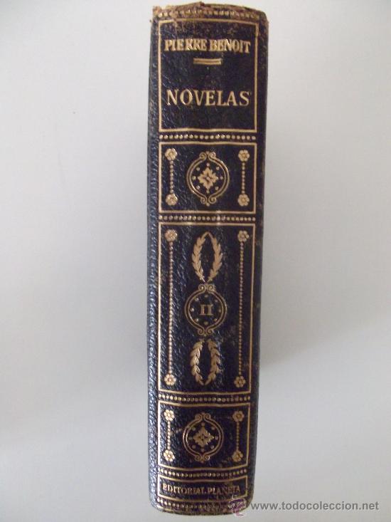 Libros de segunda mano: NOVELAS TOMO II. PIERRE BENOIT. PLANETA. 1958 - Foto 1
