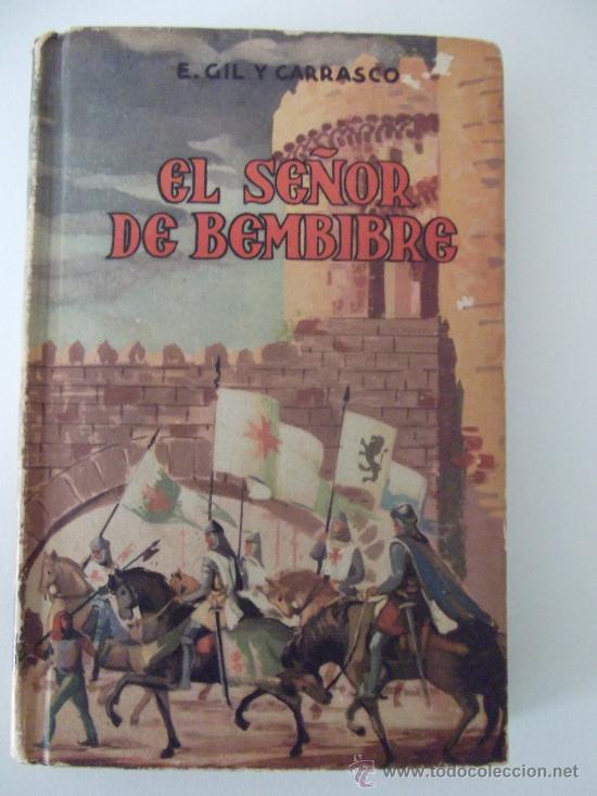 Libros de segunda mano: EL SE&Ntilde;OR DE BEMBIBRE. E. GIL Y CARRASCO. APOSTOLADO DE LA PRENSA. 1947 - Foto 1